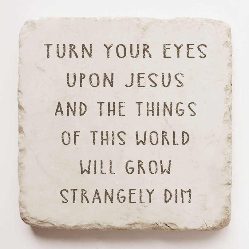 608 | Turn Your Eyes Upon Jesus - Twelve Stone Art