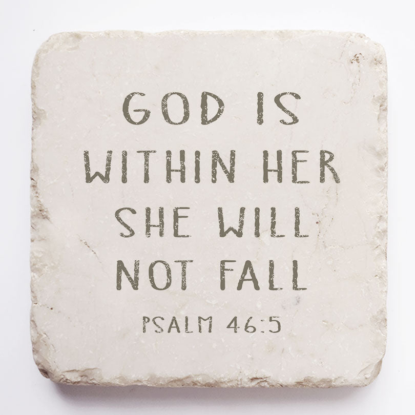 GOD IS WITHIN HER SHE WILL NOT FAIL - Psalms 46:5