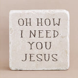645 | I need You Jesus - Twelve Stone Art