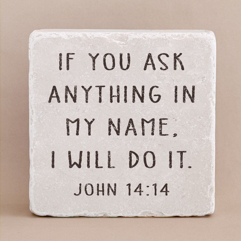 653 | John 14:14 - Twelve Stone Art