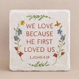 706 | 1 John 4:19 - Twelve Stone Art