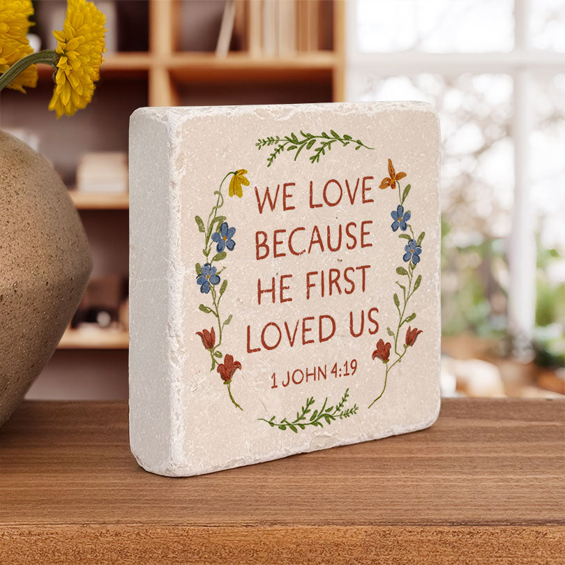 706 | 1 John 4:19 - Twelve Stone Art