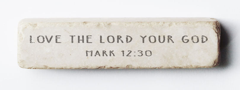 597 | Mark 12:30 - Twelve Stone Art